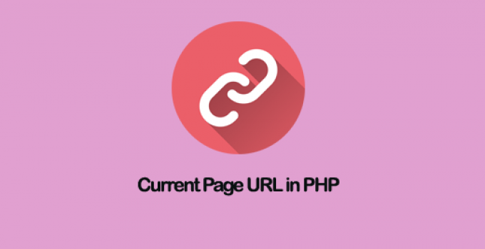 Simple Method to Get the Current Page URL in PHP
