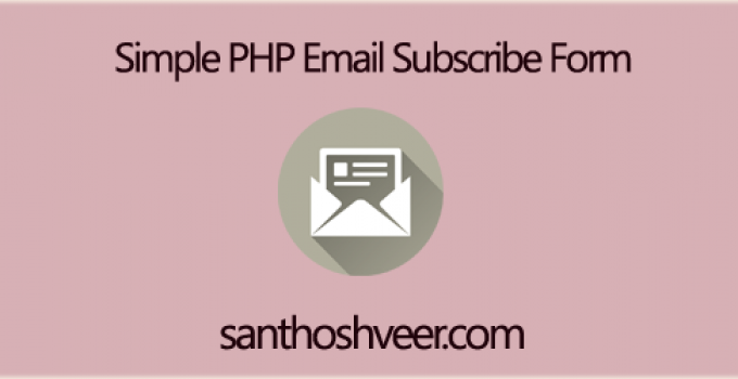 Simple PHP Email Subscribe Form – Build Your Email Subscriber List