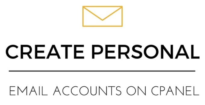 Simple Guide to create a Personal Email Accounts on cPanel