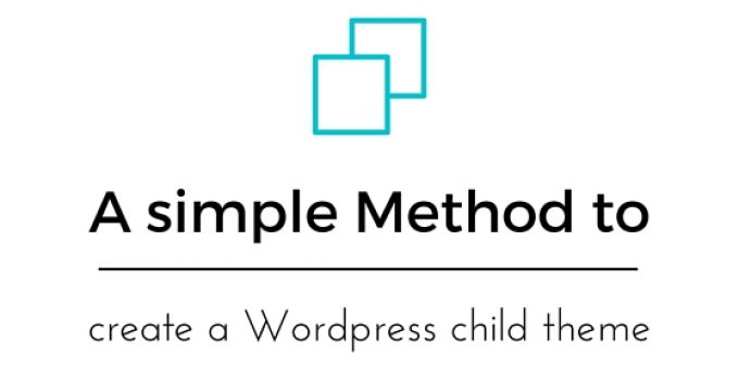 A simple Method to create a WordPress child theme