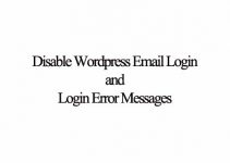 How to Disable WordPress Email Login and Login Error Messages