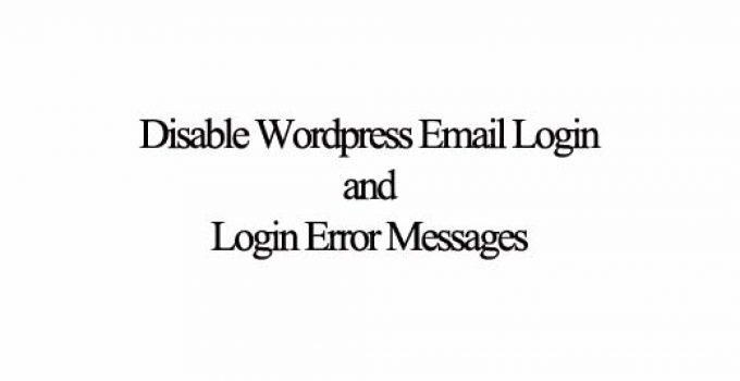 How to Disable WordPress Email Login and Login Error Messages