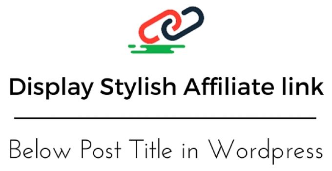 Display Stylish Affiliate link Below Post Title in WordPress