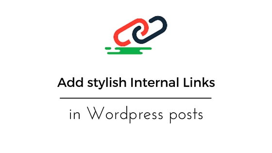 stylish Internal Links in WordPress posts