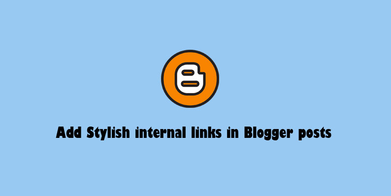 add Stylish internal links in Blogger posts
